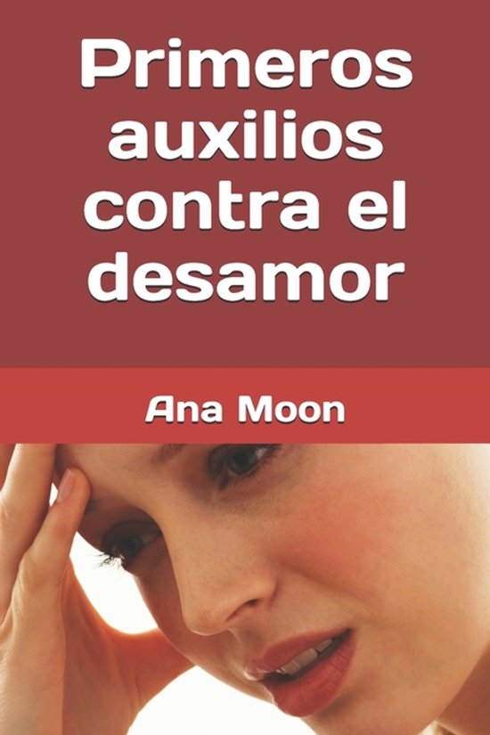 Primeros auxilios contra el desamor - cover