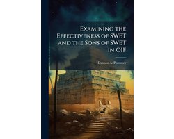 Examining the Effectiveness of SWET and the Sons of SWET in OIF