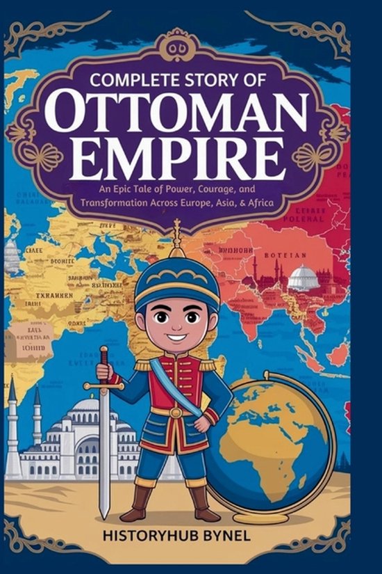 History Books for Children- Complete Story of OTTOMAN EMPIRE - cover