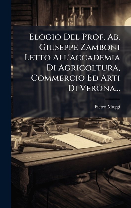Elogio Del Prof. Ab. Giuseppe Zamboni Letto All'accademia Di ... - cover