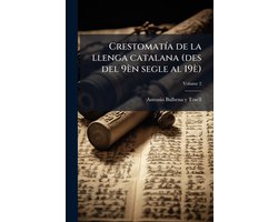 CrestomatÃ-a de la llenga catalana (des del 9èn segle al 19è)