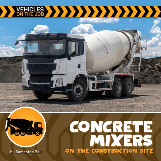 21st Century Beginning Library: Vehicles on the Job- Concret ... - cover