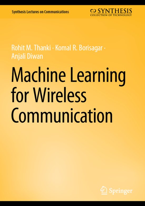Synthesis Lectures on Communications- Machine Learning for Wireless ...