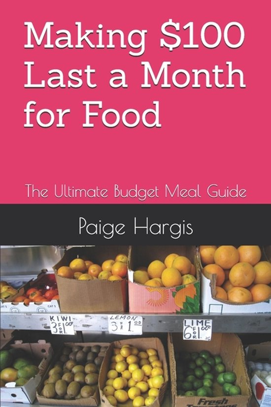 Making $100 Last a Month for Food - cover