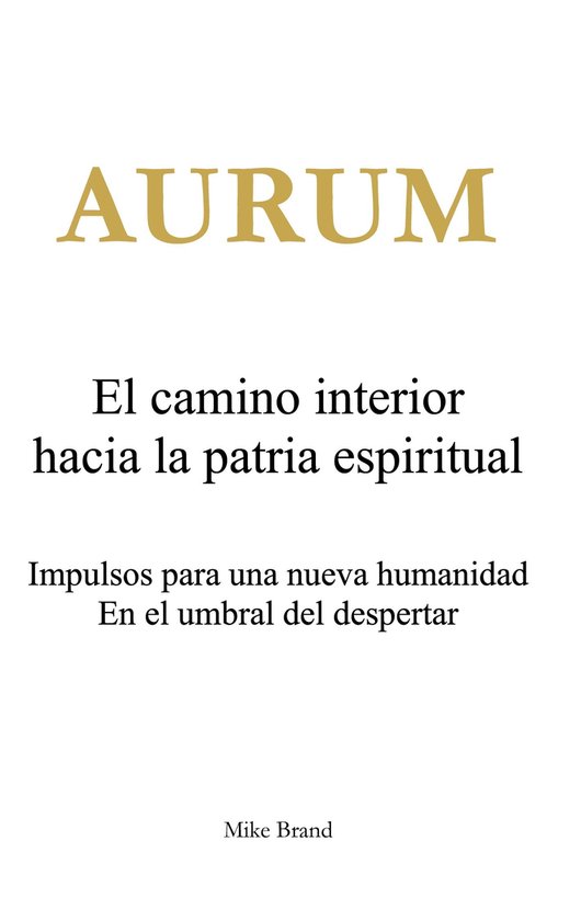 AURUM - El camino interior hacia la patria espiritual - cover