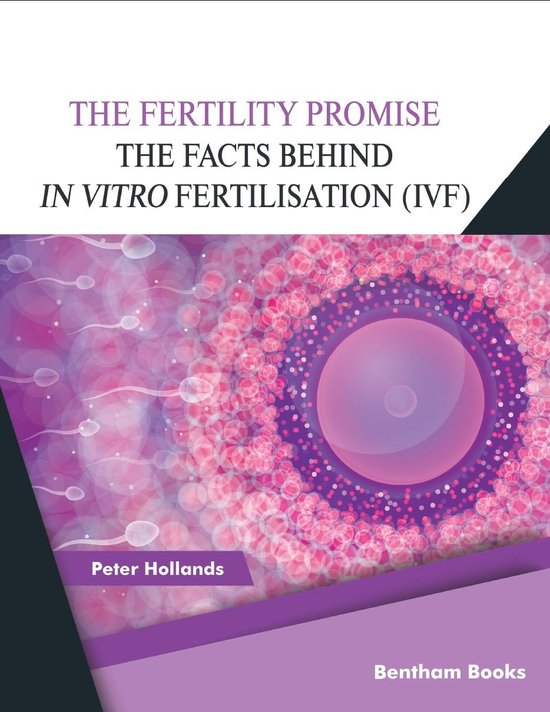 The Fertility Promise: The Facts Behind in vitro Fertilisati ... - cover