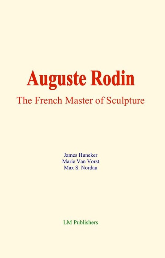 Auguste Rodin : The French Master of Sculpture - cover