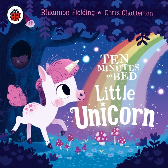 Ten Minutes to Bed- Ten Minutes to Bed: Little Unicorn - cover