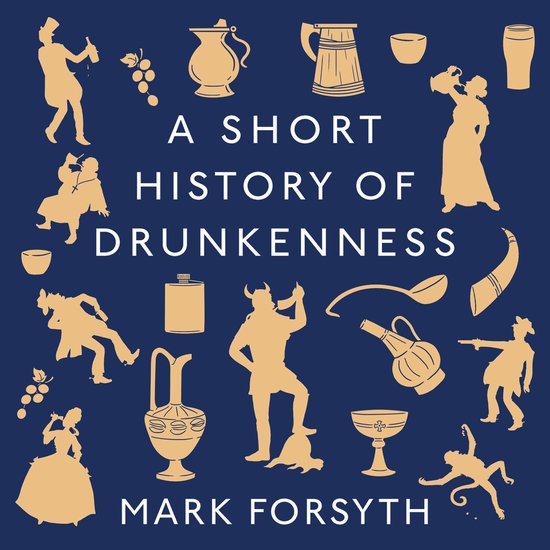 A Short History of Drunkenness - cover