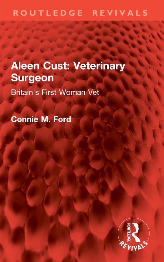 Routledge Revivals- Aleen Cust Veterinary Surgeon - cover