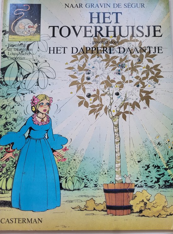 9789030331094 - Naar Gravin de Segur: Het Toverhuisje gevolgd door Het dappere Daantje (uitgeverij Casterman)