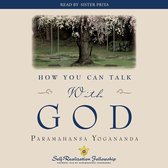 Hoe je met God kunt praten, door Paramahansa Yogananda. Gedrukt door Self-Realization Fellowship.
