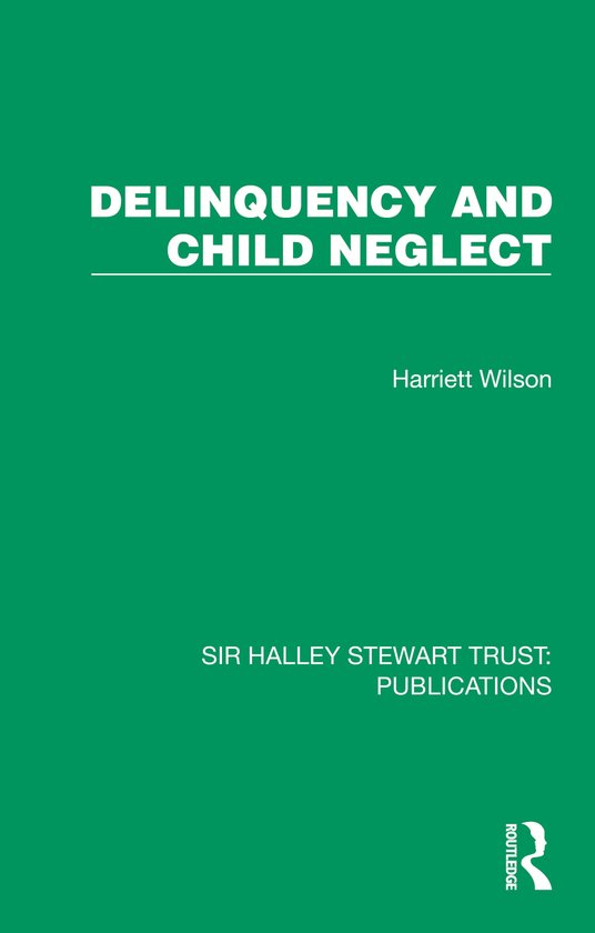 Sir Halley Stewart Trust: Publications- Delinquency and Chil ... - cover