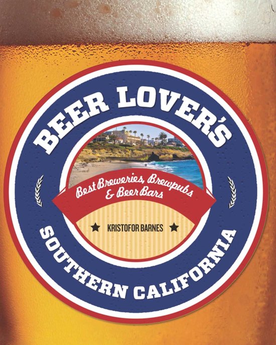 Beer Lovers Series - Beer Lover's Southern California - cover