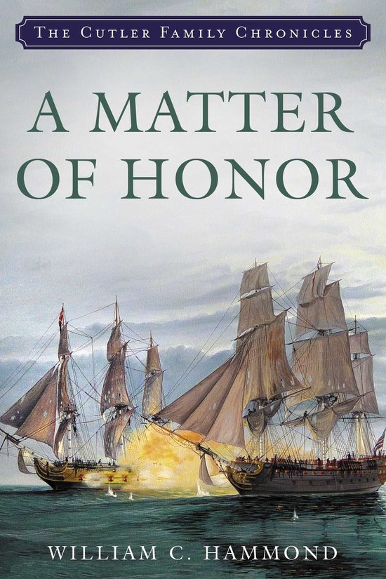 Cutler Family Chronicles - A Matter of Honor - cover