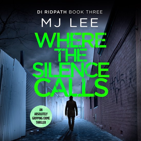 DI Ridpath Crime Thriller3- Where the Silence Calls - cover