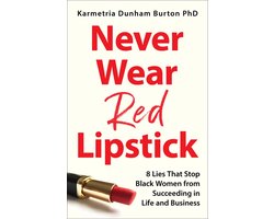 Never Wear Red Lipstick