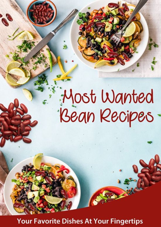 Most Wanted Recipes - Most Wanted Bean Recipes - cover