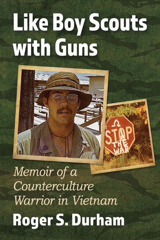 Livre "Like Boy Scouts with Guns". Portrait de Roger S. Durham au Vietnam avec un panneau "STOP THE WAR".