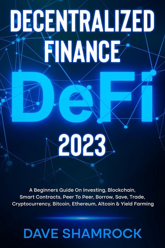 Decentralized Finance (DeFi) 2023 A Beginners Guide On Inves ... - cover
