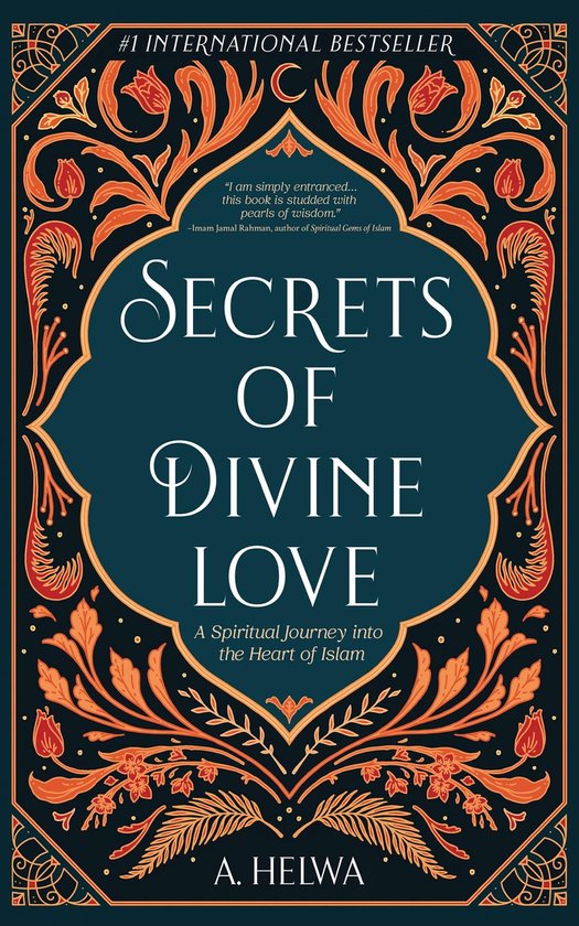 Couverture de livre avec le titre 'Secrets of Divine Love' en lettres blanches ornées, entourée de rinceaux de fleurs oranges et rouges sur fond bleu foncé.