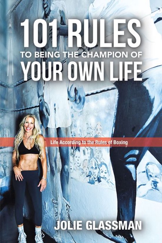 101 Rules to Being the Champion of Your Own Life - cover