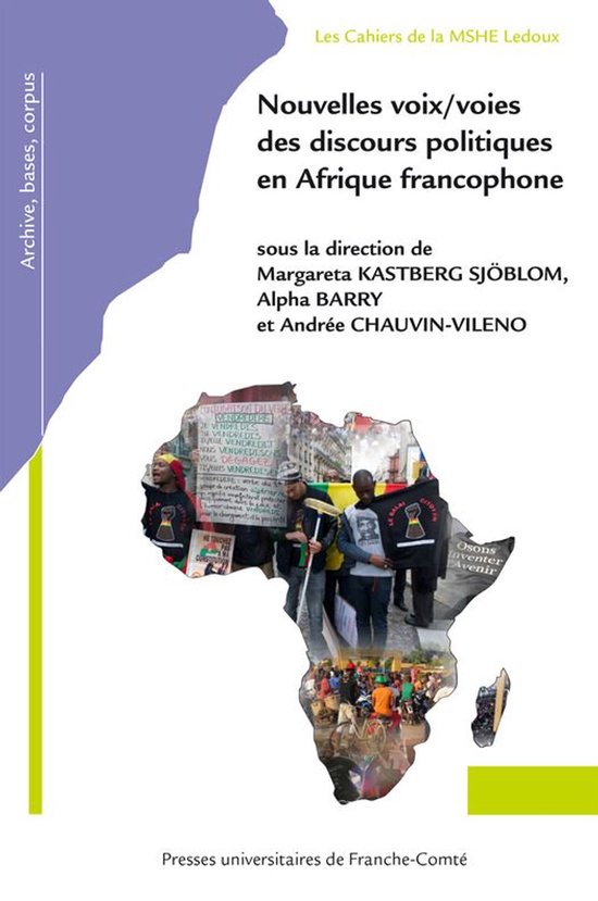 Les Cahiers de la MSHE Ledoux - Nouvelles voix/voies des discours politiques en Afrique francophone