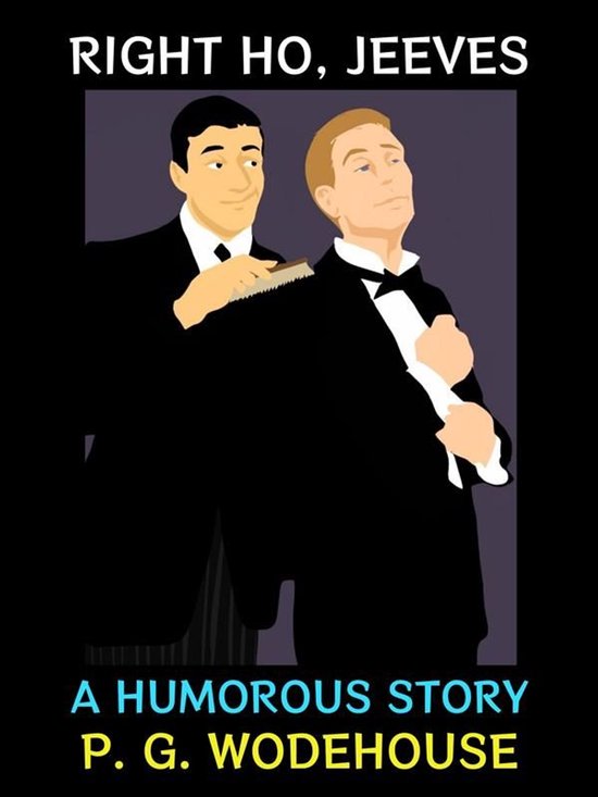 P. G. Wodehouse Collection 2 - Right Ho, Jeeves - cover