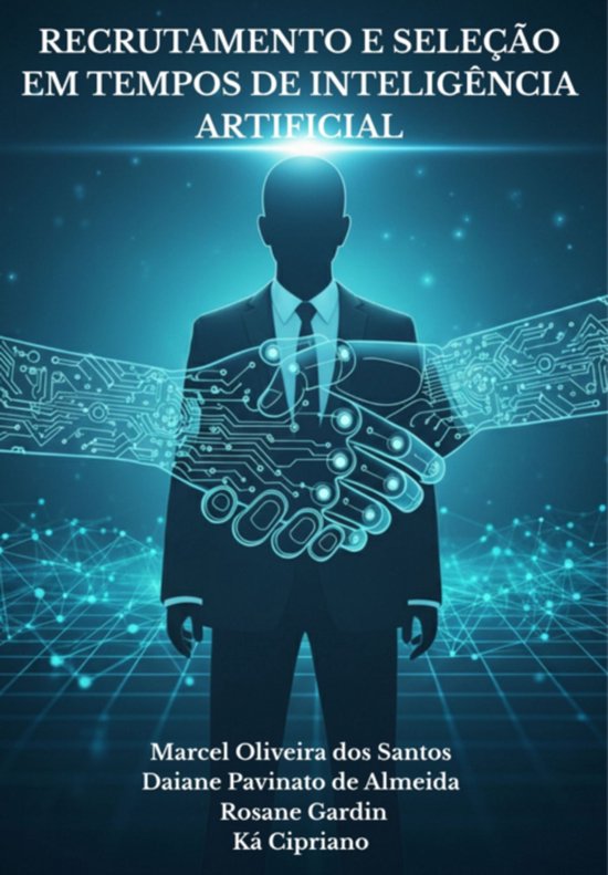 Recrutamento E Seleção Em Tempos De Inteligência Artifici ... - cover