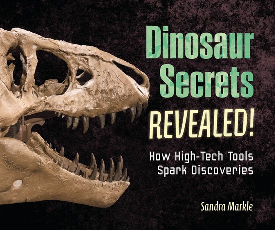 Sandra Markle's Science Discoveries - Dinosaur Secrets Revealed!