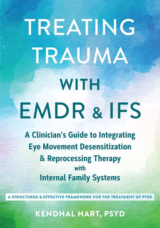 Treating Trauma with EMDR and IFS