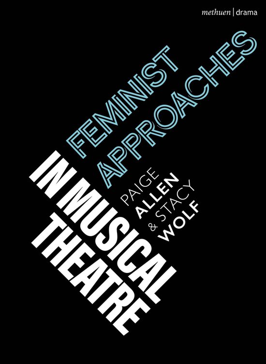 Topics in Musical Theatre - Feminist Approaches in Musical Theatre