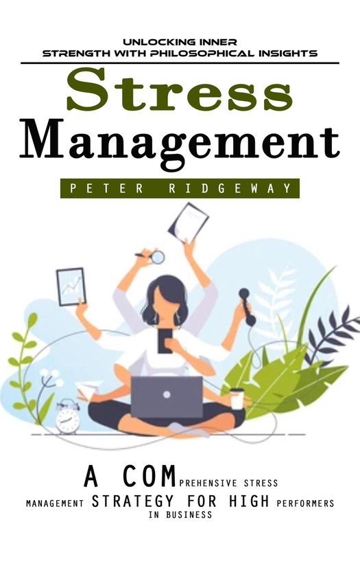 Stress Management: Unlocking Inner Strength With Philosophic ... - cover
