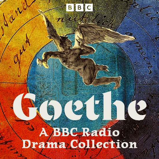 Goethe: A BBC Radio Drama Collection - cover