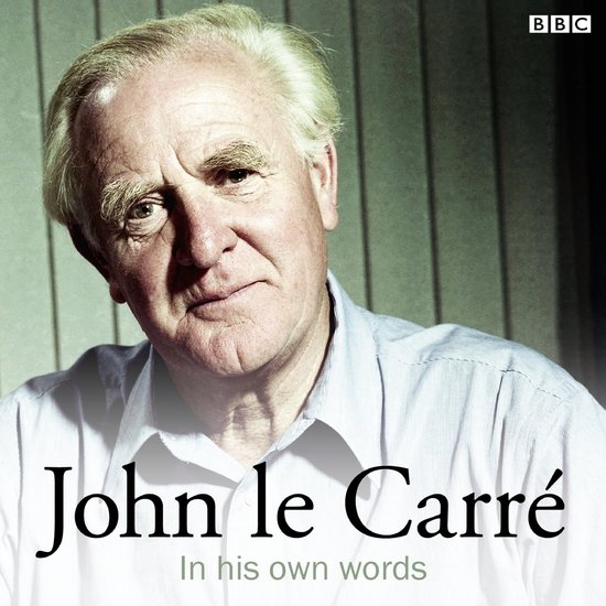 In Their Own Words- John Le Carré In His Own Words - cover