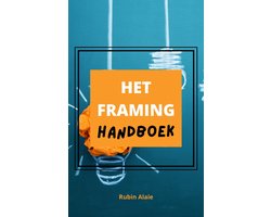 Omslag van Framing Handboek: Alle Framing Technieken In Één Boek - De Kracht Van Taal