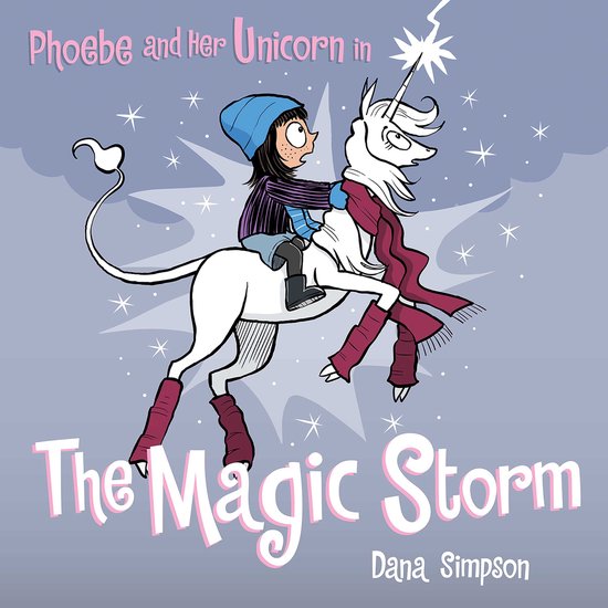 Phoebe and Her Unicorn- Phoebe and Her Unicorn in the Magic  ... - cover
