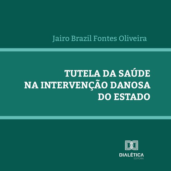 Tutela da saúde na intervenção danosa do Estado - cover