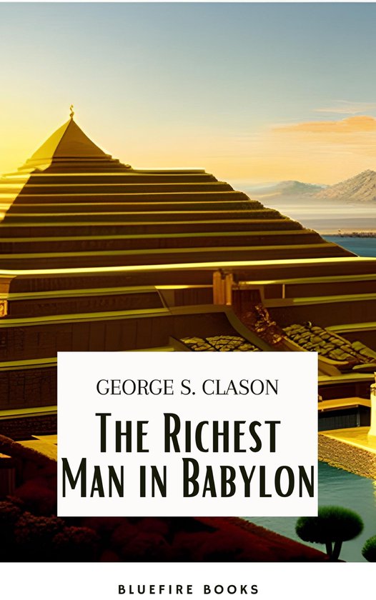 The Richest Man in Babylon: Unlocking the Secrets of Wealth  ... - cover