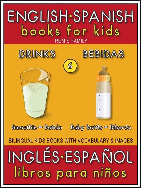 Bilingual Kids Books (EN-ES) 6 - 6 - Drinks (Bebidas) - Engl ... - cover