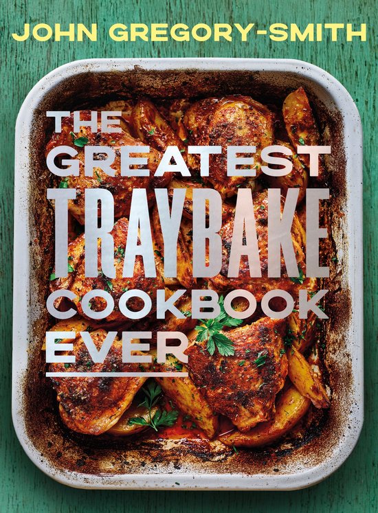 The Greatest Traybake Cookbook Ever - cover