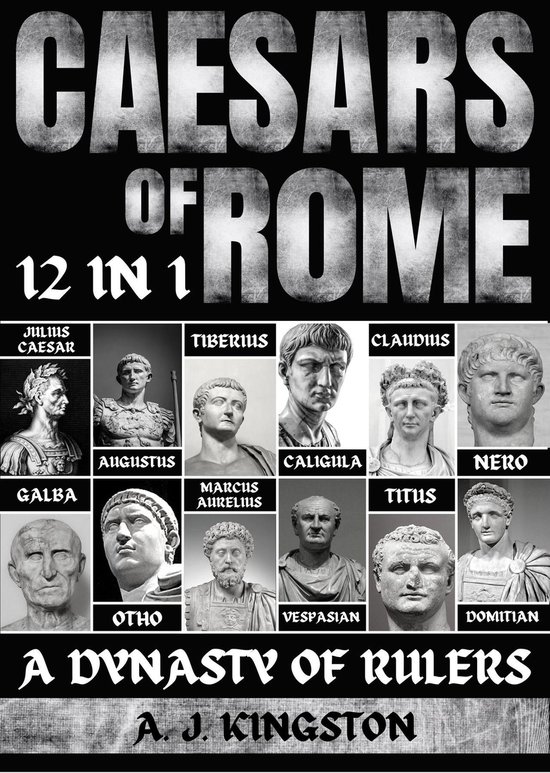 Caesars Of Rome: A Dynasty Of Rulers - cover