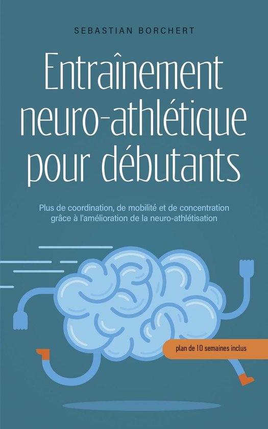 Entraînement neuro-athlétique pour débutants Plus de coor ... - cover