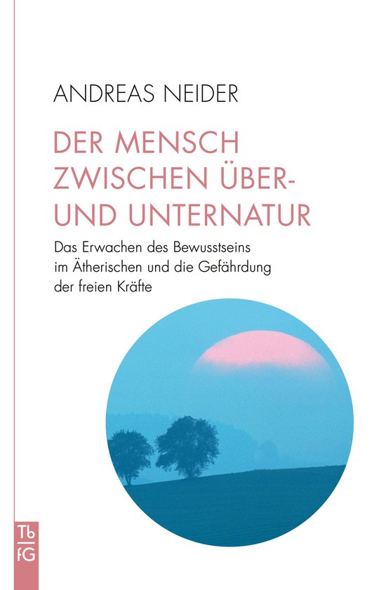 Tb fG. Taschenbuch Freies Geistesleben - Der Mensch zwischen ... - cover
