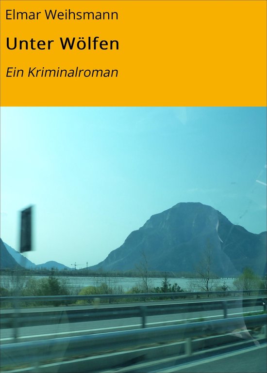 Friaulkrimi 1 - Unter Wölfen - cover
