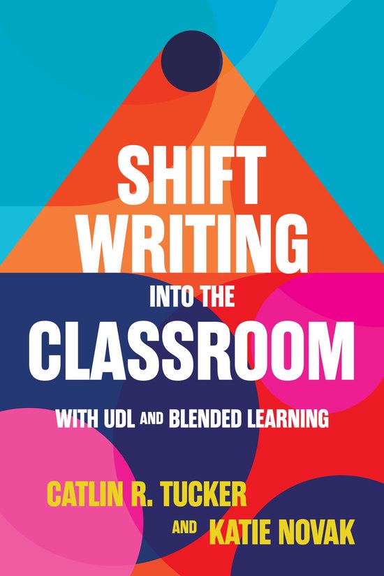 Shift Writing into the Classroom with UDL and Blended Learni ... - cover