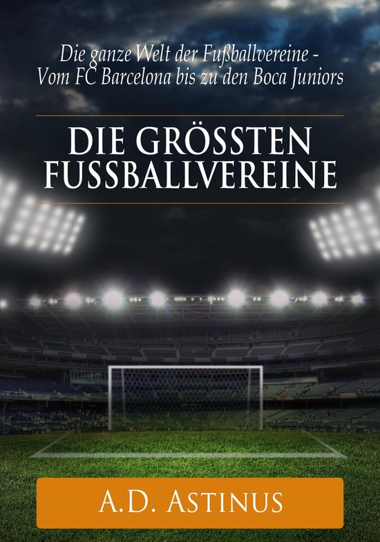 Die neun größten Fußballvereine der Welt - cover
