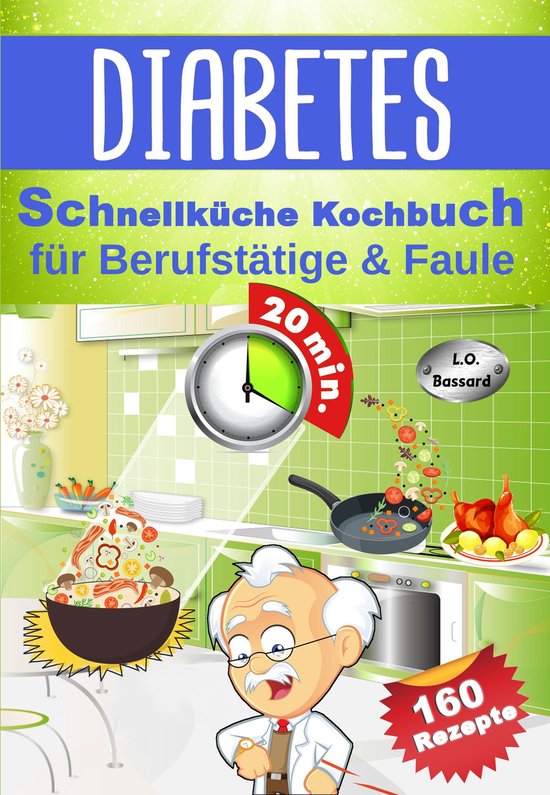 Diabetes Schnellküche Kochbuch für Berufstätige & Faule - cover
