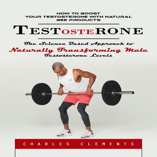 Testosterone: How to Boost Your Testosterone With Natural Be ... - cover