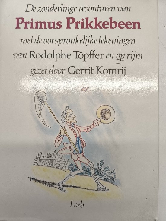 De zonderlinge avonturen van Primus Prikkebeen